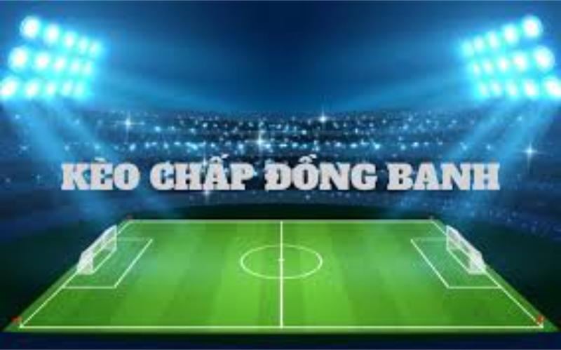 images 64 Khái niệm kèo đồng banh là gì?